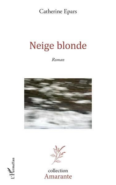 Neige blonde (9782343208886-front-cover)