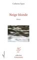 Neige blonde (9782343208886-front-cover)