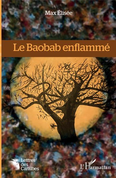 Le Baobab enflammé (9782343206981-front-cover)