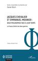 Jacques Chevalier et Emmanuel Mounier, Deux philosophes face à leur temps - La France d'entre les deux guerres (9782343228754-front-cover)