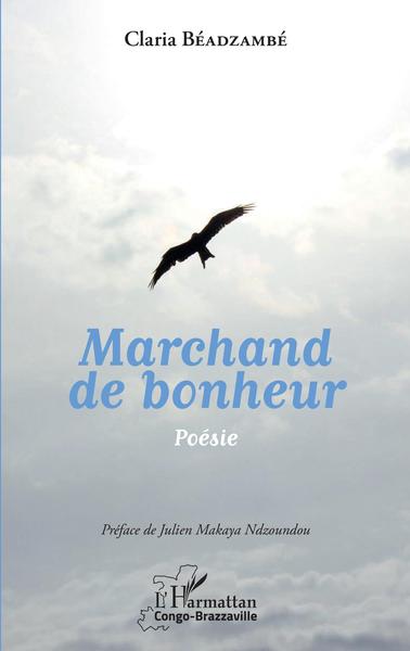 Marchand de bonheur. Poésie (9782343235271-front-cover)