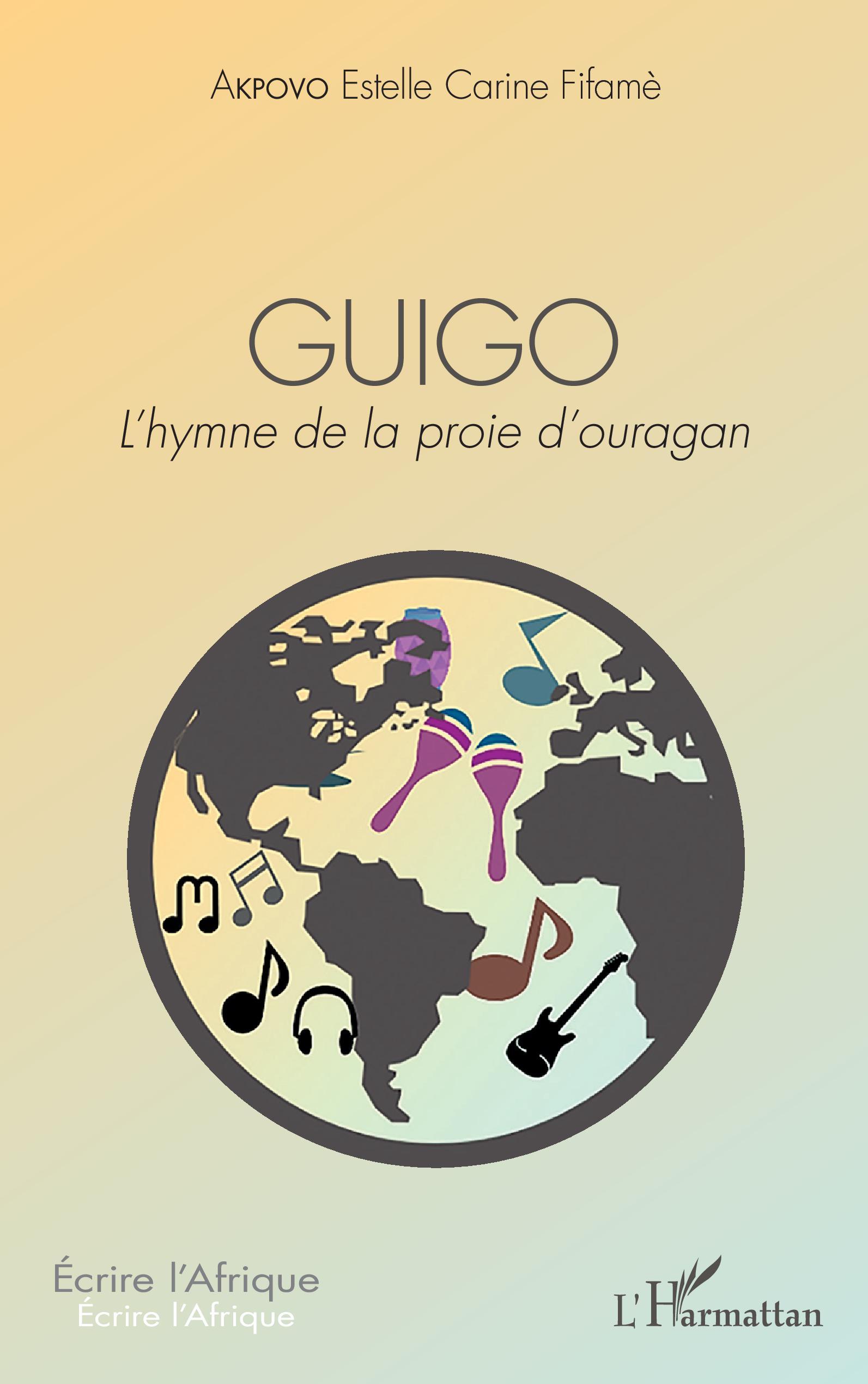 GUIGO. L'hymne de la proie d'ouragan (9782343229133-front-cover)