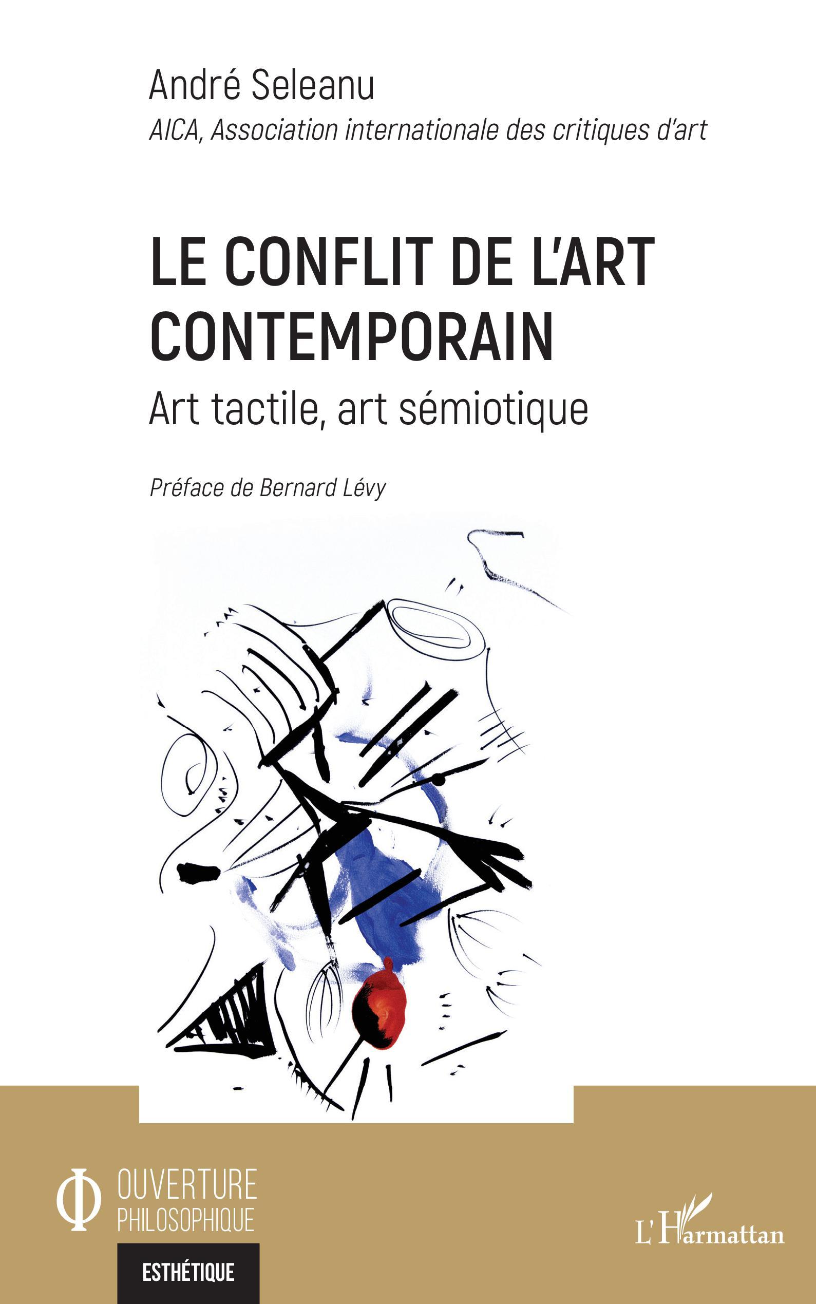 Le conflit de l'art contemporain, Art tactile, art sémiotique (9782343228396-front-cover)