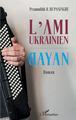L'Ami ukrainien, Bayan (9782343246802-front-cover)