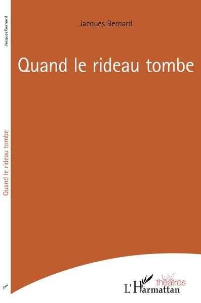 Quand le rideau tombe (9782343200064-front-cover)