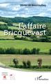 L'affaire Bricquevast, Roman (9782343206905-front-cover)