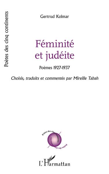 Féminité et judéite, Poèmes 1927-1937 (9782343226439-front-cover)