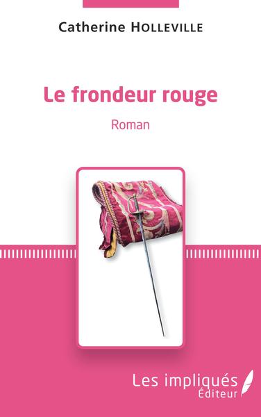 Le frondeur rouge (9782343234083-front-cover)