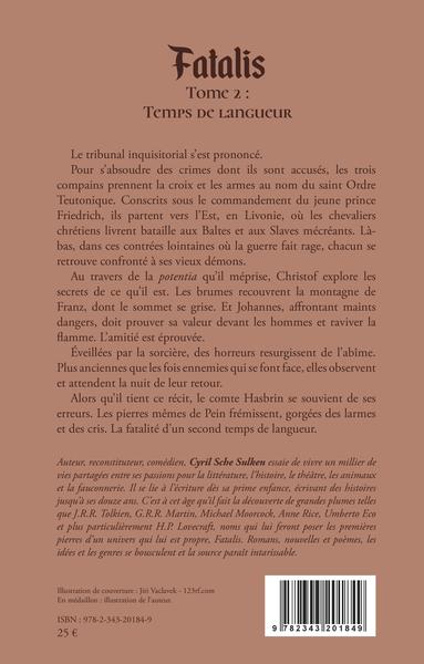 Fatalis, Tome 2 : - Temps de langueur (9782343201849-back-cover)