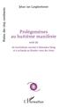 Prolégomènes au huitième manifeste, enté de - du Surréalisme raconté à Mamadou Slang et à sa bande au Rendez-vous des Amis (9782343235059-front-cover)