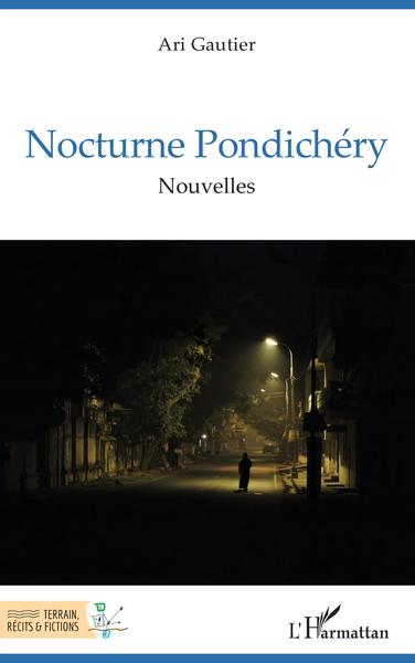 Nocturne Pondichéry, Nouvelles (9782343233055-front-cover)