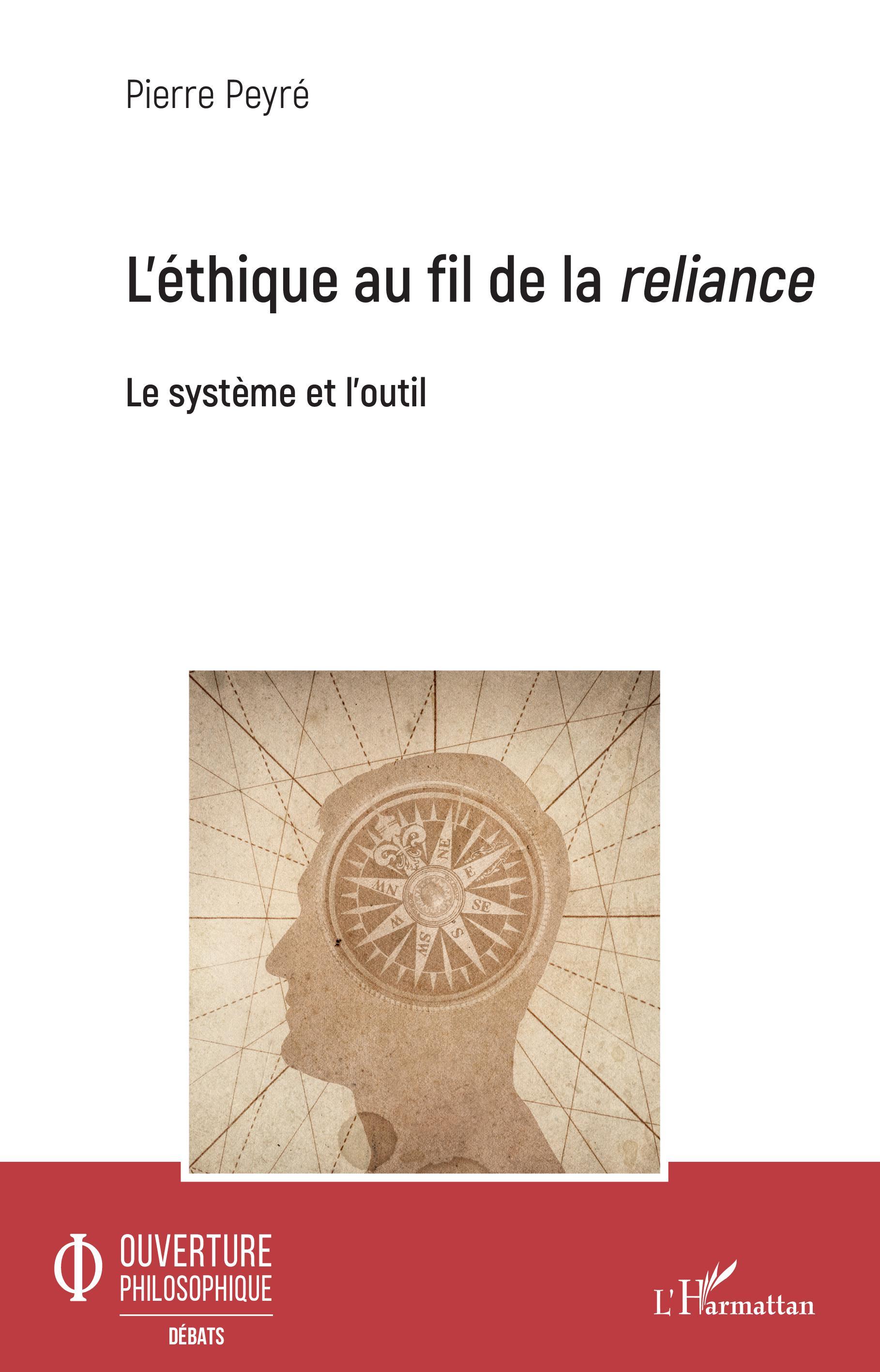 L'éthique au fil de la reliance, Le système et l'outil (9782343206073-front-cover)