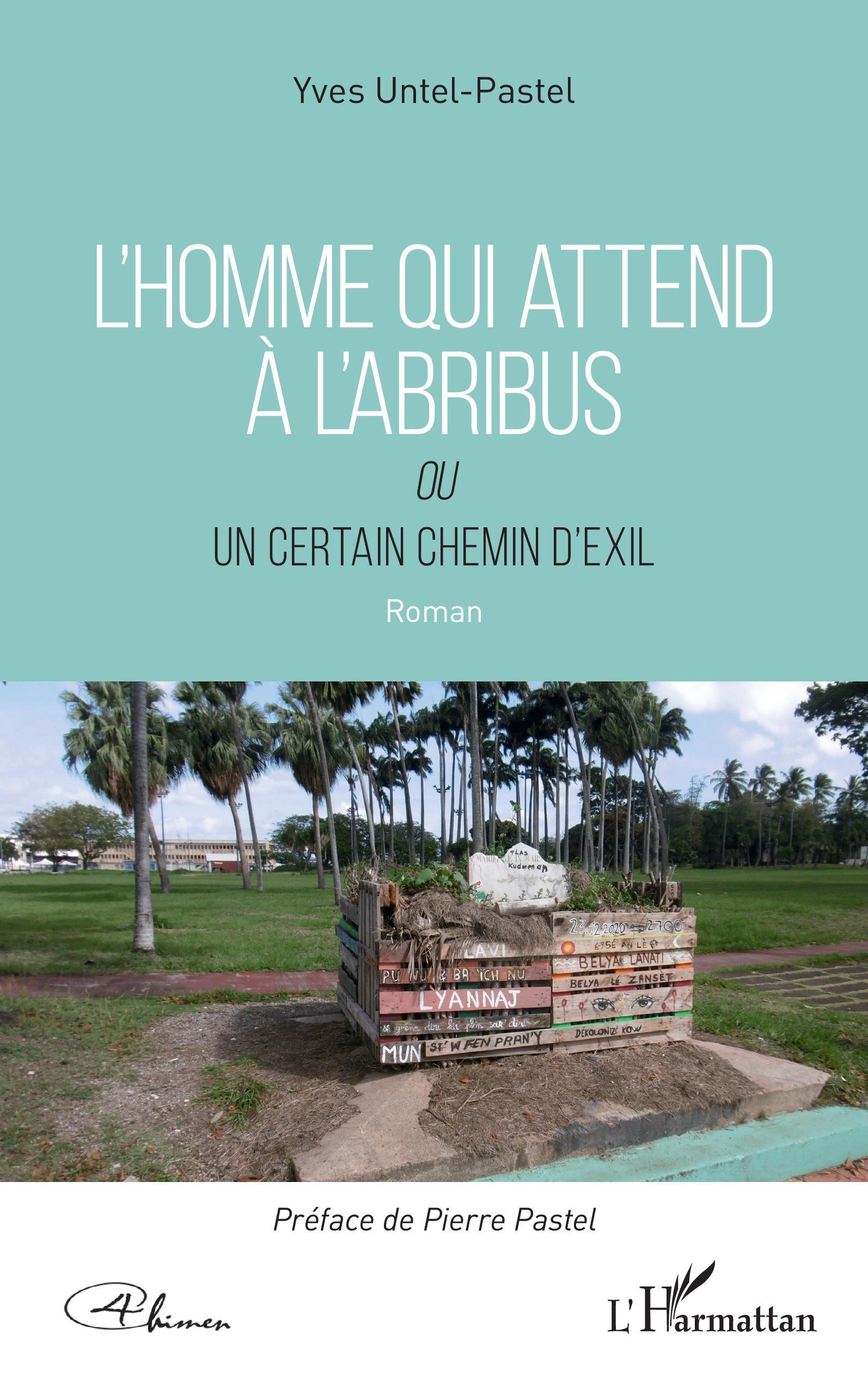 L'homme qui attend à l'abribus, Ou un certain chemin de l'exil (9782343221793-front-cover)