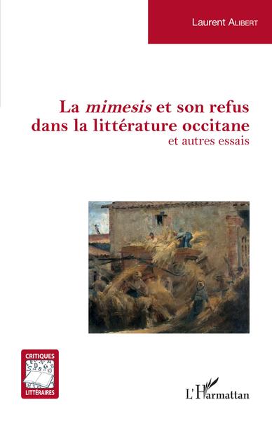 La mimesis et son refus dans la littérature occitane, et autres essais (9782343240848-front-cover)