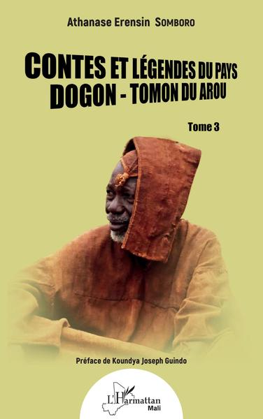 Contes et légendes du pays Dogon - Tomon du Arou (9782343242590-front-cover)