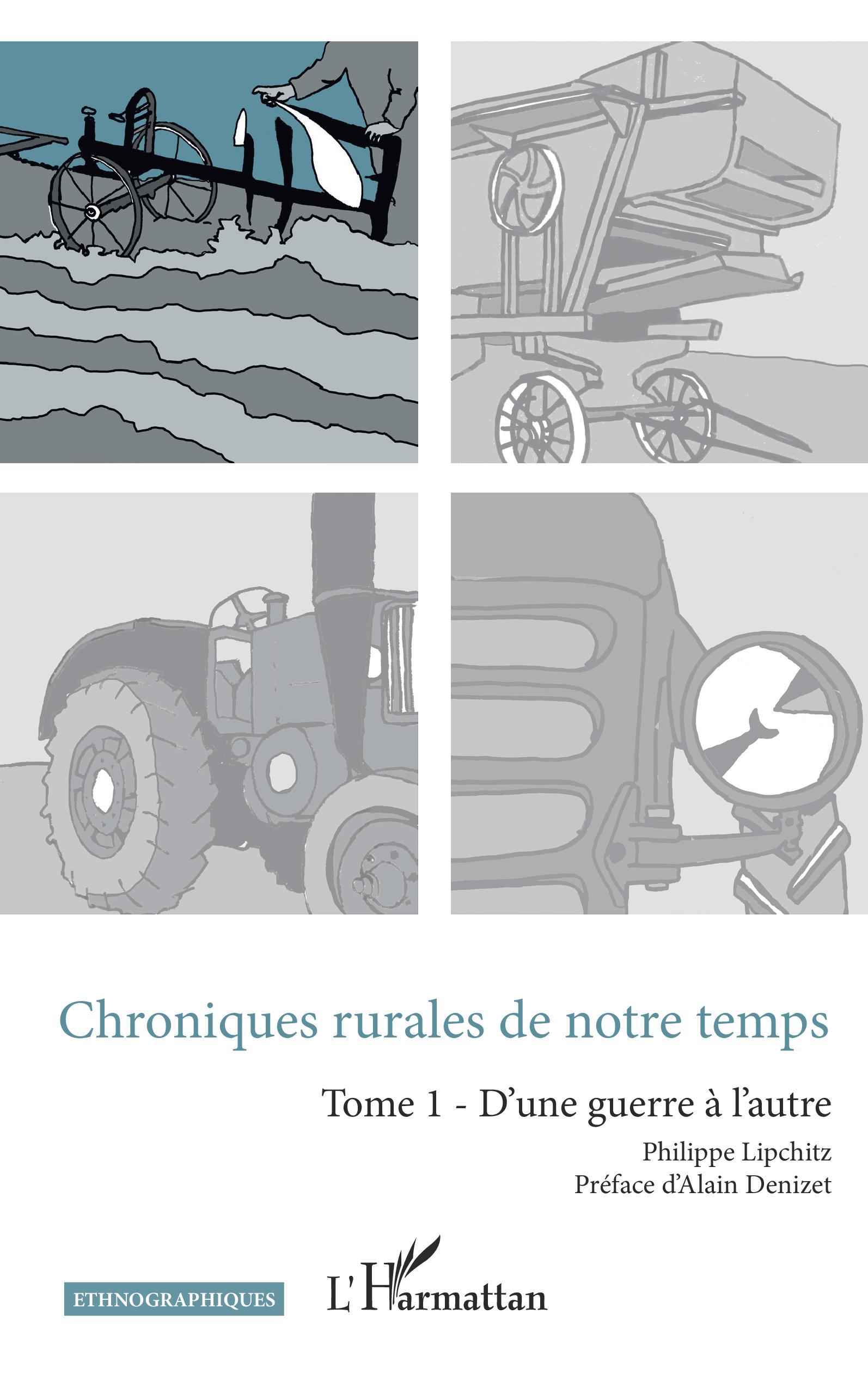 Chroniques rurales de notre temps, Tome 1 - D'une guerre à l'autre (9782343217376-front-cover)