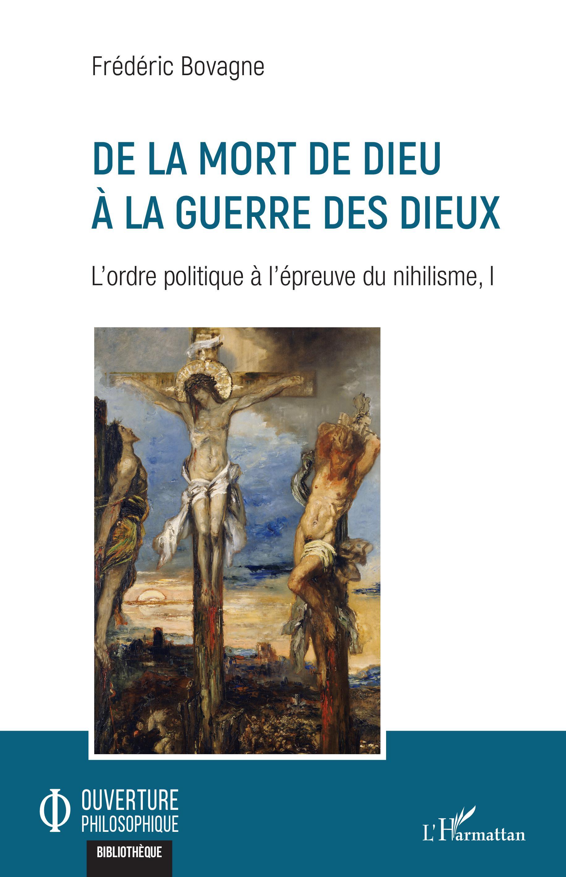 De la mort de Dieu à la guerre des dieux, L'ordre politique à l'épreuve du nihilisme, I (9782343213644-front-cover)