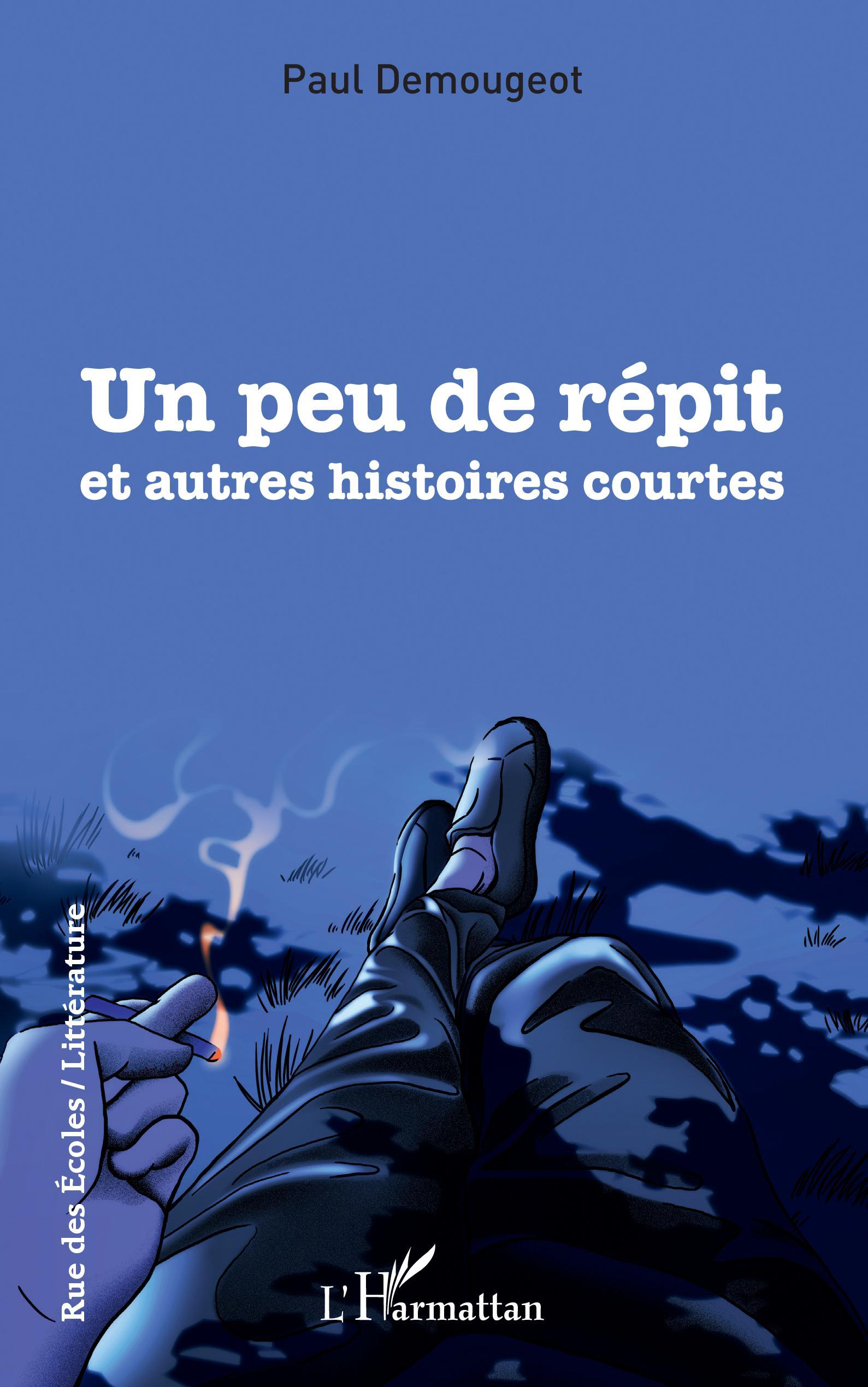 Un peu de répit et autres histoires courtes (9782343230122-front-cover)