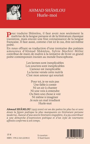 Ahmad Shâmlou, Hurle-moi - Poésie (9782343221908-back-cover)