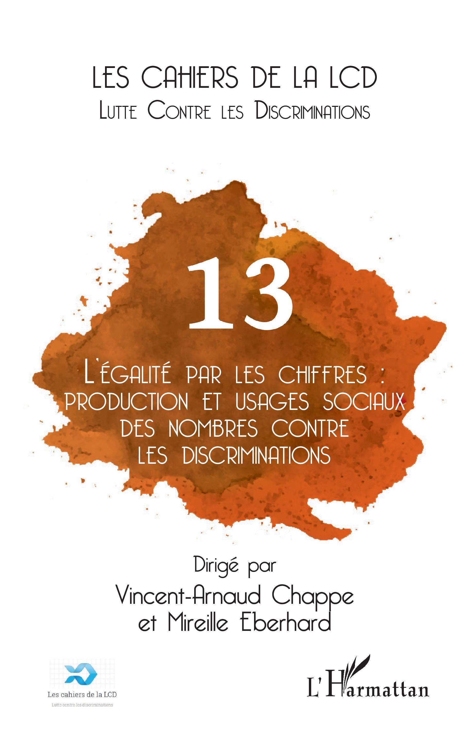 Les cahiers de la LCD, L'égalité par les chiffres : production et usages sociaux des nombres contre les discriminations (9782343238852-front-cover)