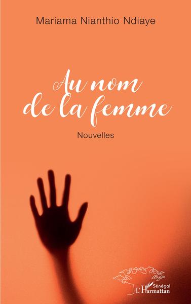 Au nom de la femme, Nouvelles (9782343256405-front-cover)