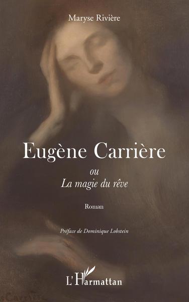 Eugène Carrière, ou La magie du rêve (9782343246383-front-cover)