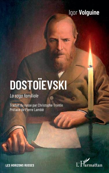 Dostoievski, La saga familiale (9782343227184-front-cover)