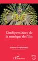 L'indépendance de la musique de film (9782343210070-front-cover)