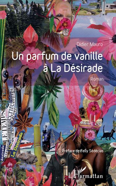 Un parfum de vanille à la désirade (9782343229270-front-cover)