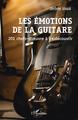 Les émotions de la guitare, 201 chefs-d'oeuvre à (re)découvrir (9782343250380-front-cover)