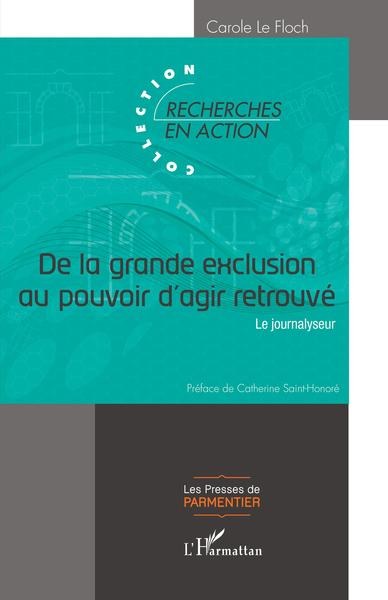 De la grande exclusion au pouvoir d'agir retrouvé, Le journalyseur (9782343224282-front-cover)