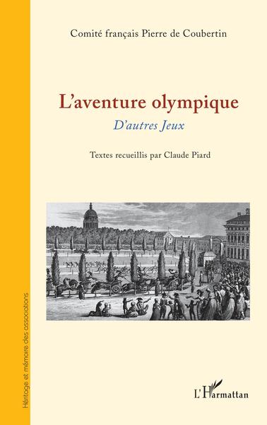 L'aventure olympique, D'autres Jeux (9782343243337-front-cover)