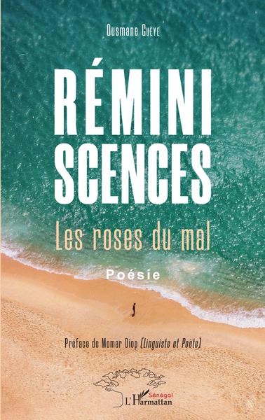 Réminiscences. Les roses du mal. Poésie (9782343234878-front-cover)