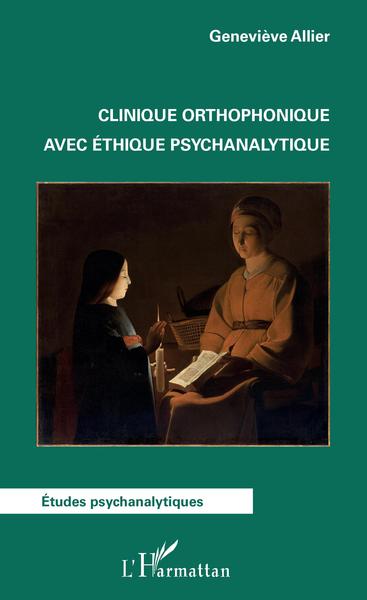 Clinique orthophonique avec éthique psychanalytique (9782343215013-front-cover)