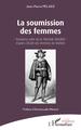 La soumission des femmes, - Troisième volet de la TRILOGIE MOLIÈRE - d'après L'École des femmes de Molière (9782343238715-front-cover)