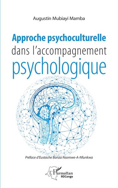 Approche psychoculturelle dans l'accompagnement psychologique (9782343240541-front-cover)