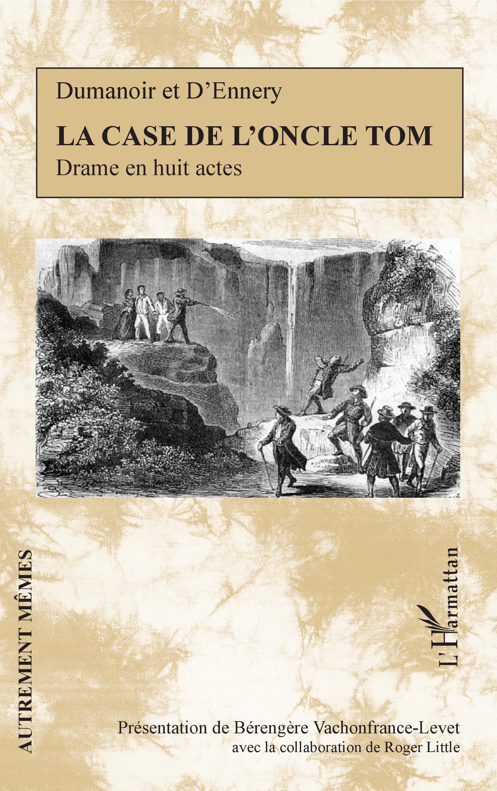 La Case de l'oncle Tom, Drame en huit actes (9782343216584-front-cover)