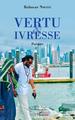 Vertu et Ivresse, Poèmes (9782343237954-front-cover)