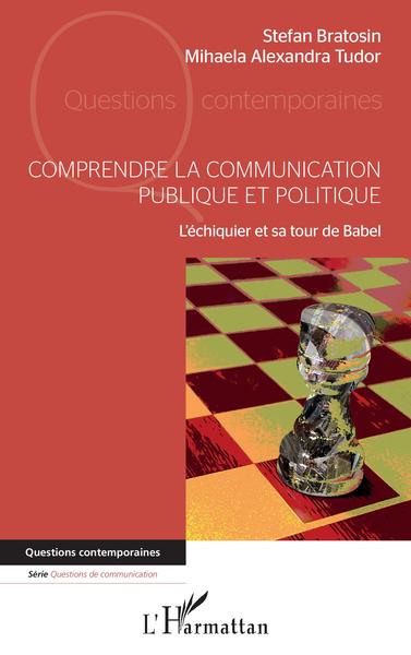 Comprendre la communication publique et politique, L'échiquier et sa tour de Babel (9782343235950-front-cover)