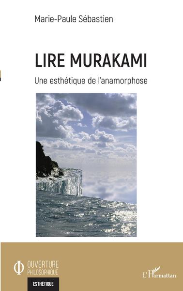 Lire Murakami, Une esthétique de l'anamorphose (9782343237176-front-cover)