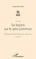 Six leçons sur le sens commun, Esquisse d'une théorie du discours (9782343246062-front-cover)