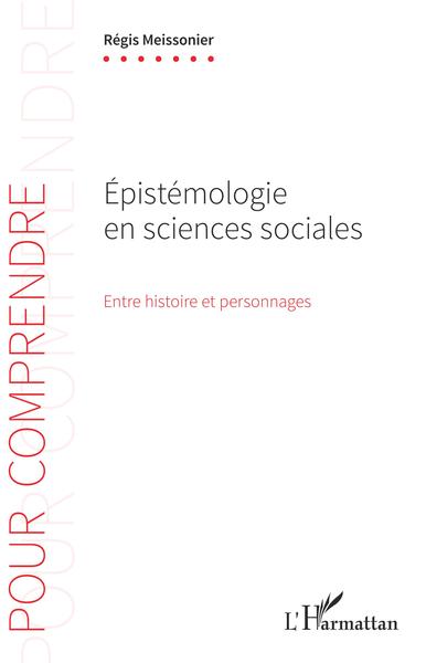 Épistémologie en sciences sociales, Entre histoire et personnages (9782343229829-front-cover)