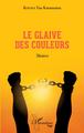 Le glaive des couleurs. Théâtre (9782343232218-front-cover)