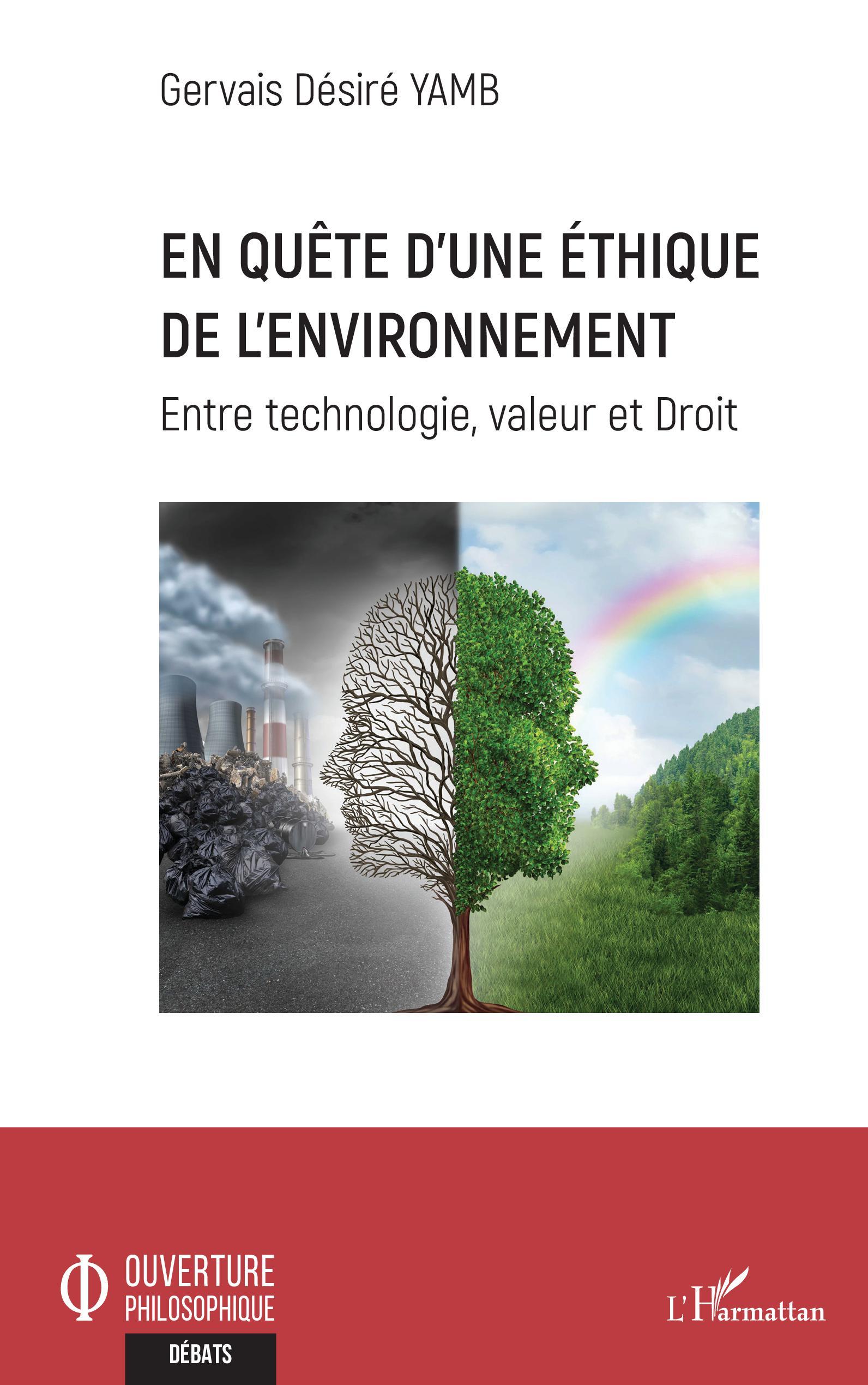 En quête d'une éthique de l'environnement, Entre technologie, valeur et Droit (9782343235226-front-cover)