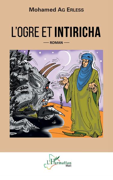 L'ogre et Intiricha, Roman (9782343250267-front-cover)