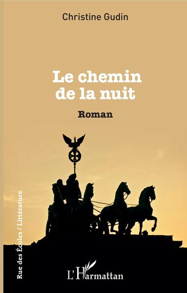 Le chemin de la nuit, Roman (9782343205946-front-cover)