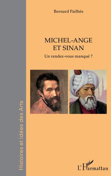 Michel-Ange et Sinan, Un rendez-vous manqué ? (9782343227641-front-cover)