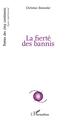 La fierté des bannis (9782343224206-front-cover)