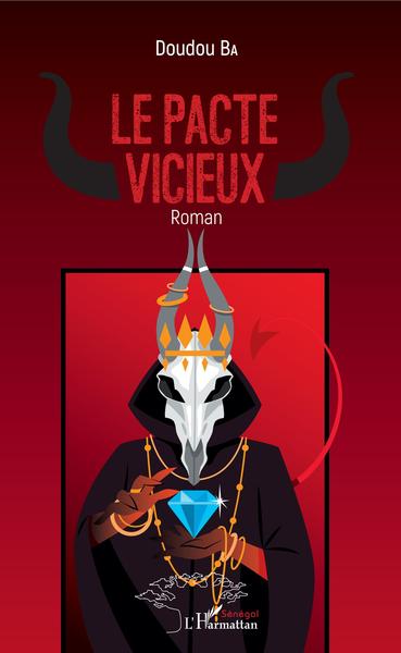 Le pacte vicieux. Roman (9782343210797-front-cover)