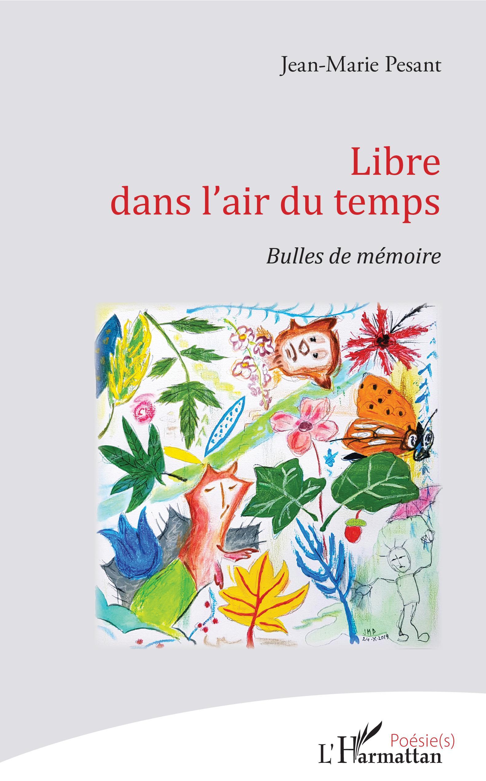 Libre dans l'air du temps, Bulles de mémoire (9782343217581-front-cover)